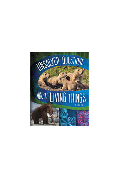 Capstone Pr Unsolved Questions about Living Things