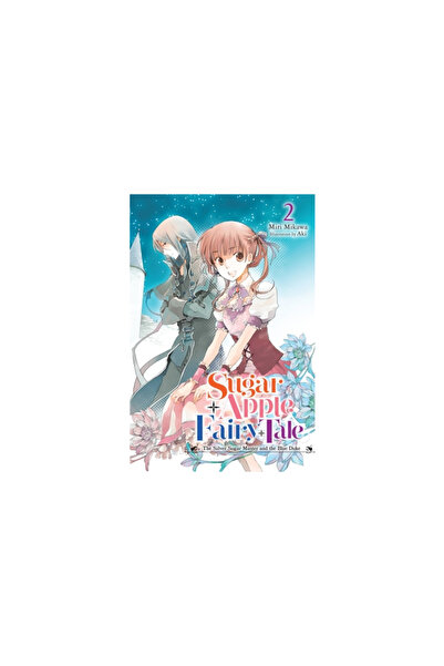 Yen Pr Sugar Apple Fairy Tale, Vol. 2 (Light Novel)