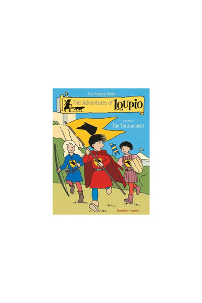 BIBLIOBAZAAR The Adventures of Loupio, Volume 3: The Tournament