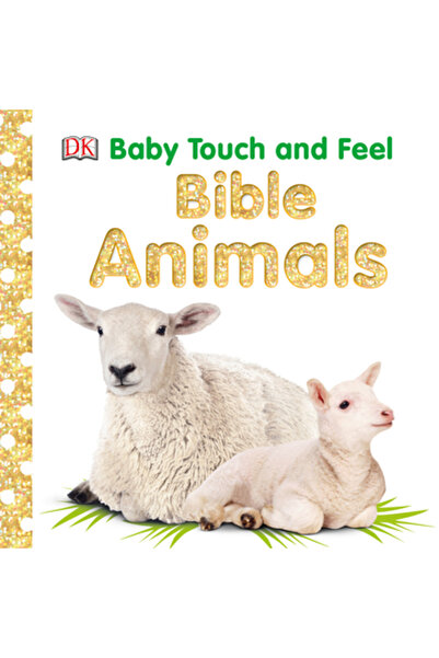 Dk Pub Baby Touch and Feel: Bible Animals