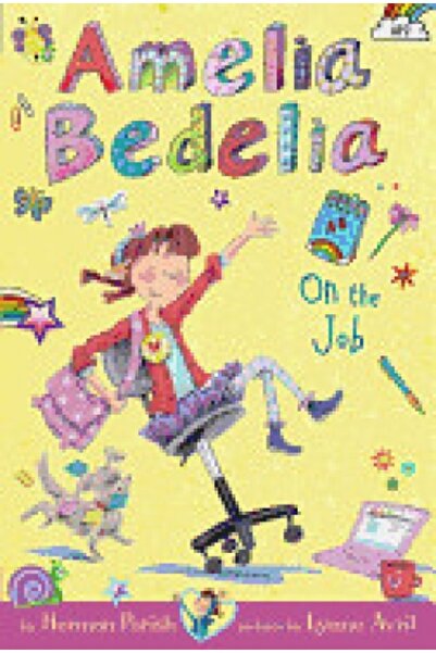 Greenwillow Amelia Bedelia Chapter Book #9: Amelia Bedelia on the Job