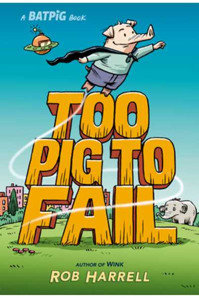 Dial Pr Batpig: Too Pig to Fail