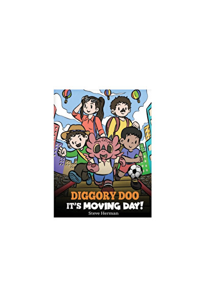 Dg Books Pub Diggory Doo, It's Moving Day!: A Story about Moving to a New Hom...