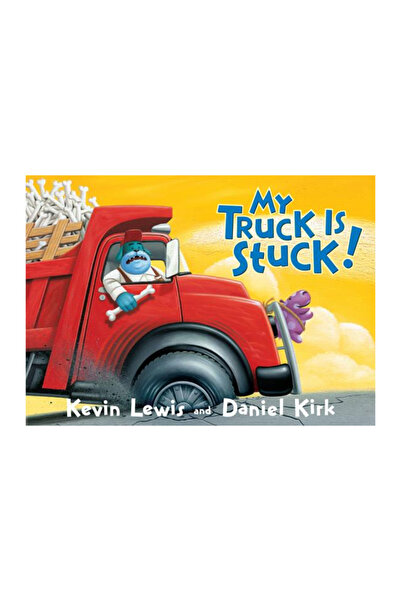 Hyperion Books For Children My Truck Is Stuck!