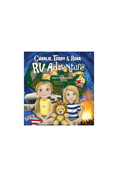 Anr Pub Charlie, Teddy, and Roar: RV Adventure