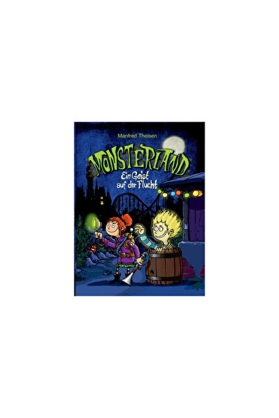 Tredition Gmbh Monsterland: Ein Geist auf der Flucht