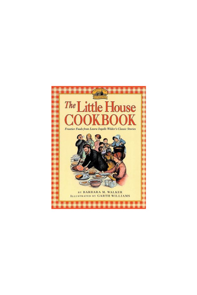 Www.Snowballpublishing.Com The Little House Cookbook