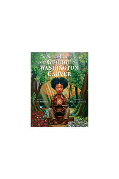 Katherine Tegen Books The Secret Garden of George Washington Carver