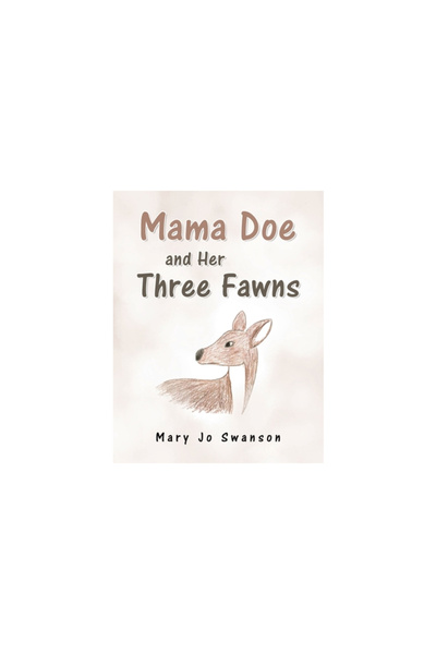 AuthorHouse Mama Doe and Her Three Fawns