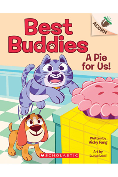 Scholastic A Pie for Us!: An Acorn Book (Best Buddies #1)