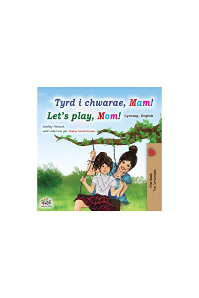 Kidkiddos Books Ltd Let's play, Mom! (Welsh English Bilingual Children's Book)