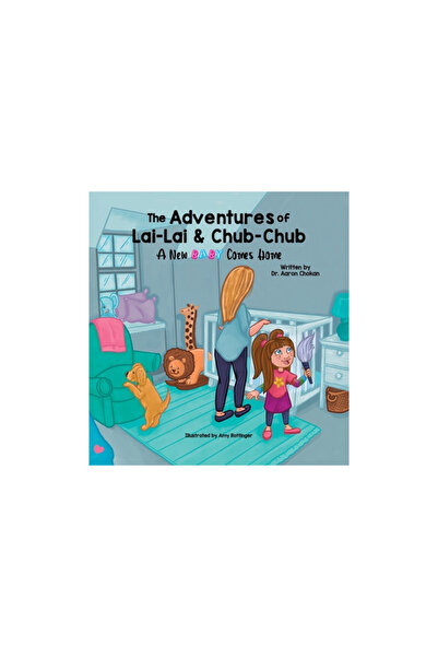 Halo Pub Intl The Adventures of Lai-Lai and Chub-Chub: A New Baby Comes Home