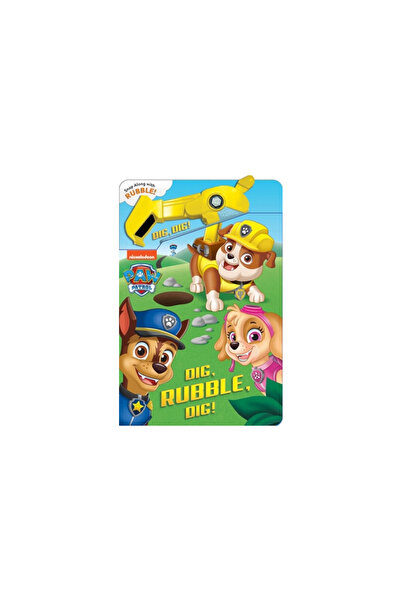 Studio Fun Intl Paw Patrol: Dig, Rubble, Dig!: An Action Tool Book