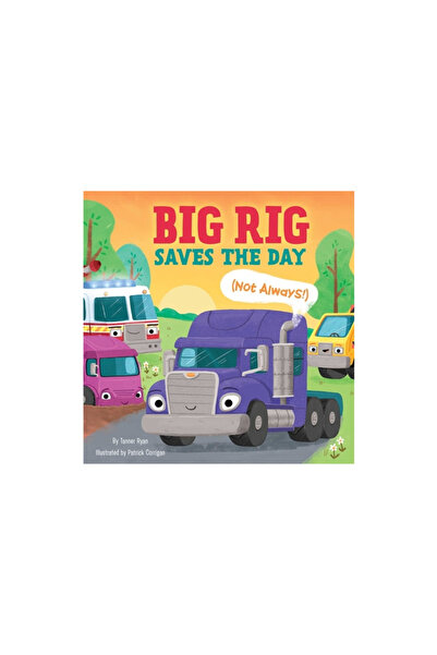 Little Genius Books Big Rig Saves the Day (Not Always!)