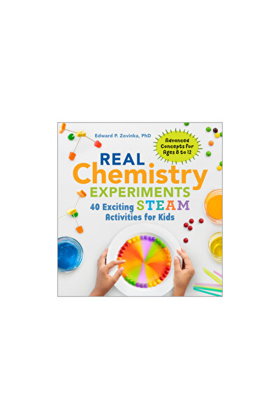 Rockridge Pr Real Chemistry Experiments: 40 Exciting Steam Activities for Kids