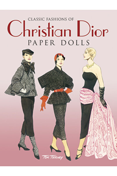 Dover Publications Classic Fashions of Christian Dior: Re-Created in Paper Dolls