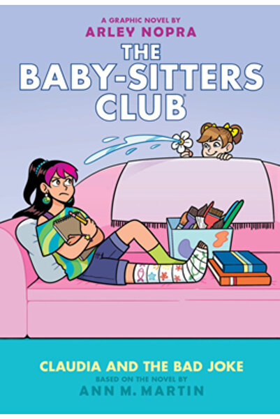 Graphix Claudia and the Bad Joke: A Graphic Novel (the Baby-Sitters Club #15)