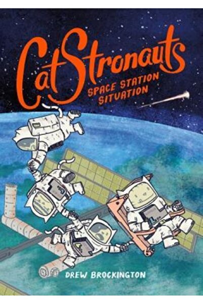Little Brown & Co Inc Catstronauts: Space Station Situation
