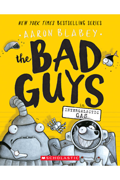 Scholastic Bk Services The Bad Guys in Intergalactic Gas (the Bad Guys #5)