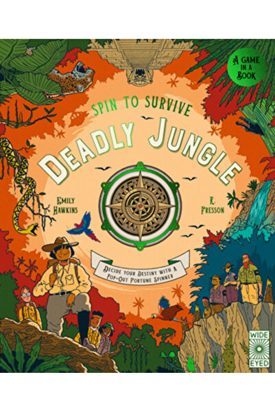 Wide Eyed Ed Spin to Survive: Deadly Jungle: A Game in a Book