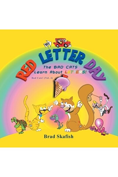 Corwin Pr Inc Red Letter Day: The Bad Cats Learn about Letters!
