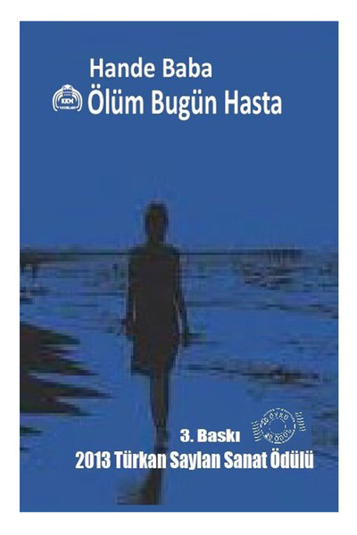 ÖLÜM BUGÜN HASTA