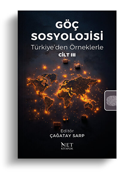 Net Kitaplık Yayıncılık Göç Sosyolojisi - Türkiye’den Örneklerle - Cilt III -...