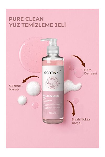 Dermokil Pure Clean Yüz Temizleme Jeli 300 ml