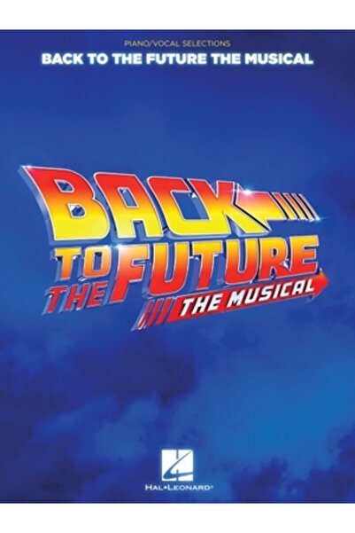 Hal Leonard Pub Co Back to the Future: The Musical: Piano/Vocal Selections