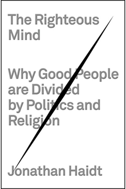 Pantheon The Righteous Mind: Why Good People Are Divided by Politics and Religion