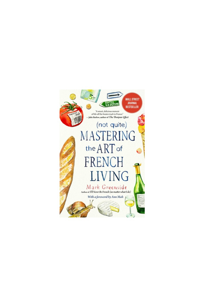 Skyhorse Pub (not Quite) Mastering the Art of French Living