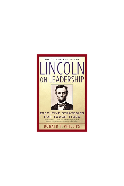 Warner Books Lincoln on Leadership: Executive Strategies for Tough Times
