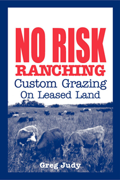 Green Park Pr No Risk Ranching: Custom Grazing on Leased Land