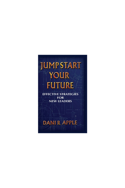 Vertel Pub Jumpstart Your Future: Effective Strategies For New Leaders