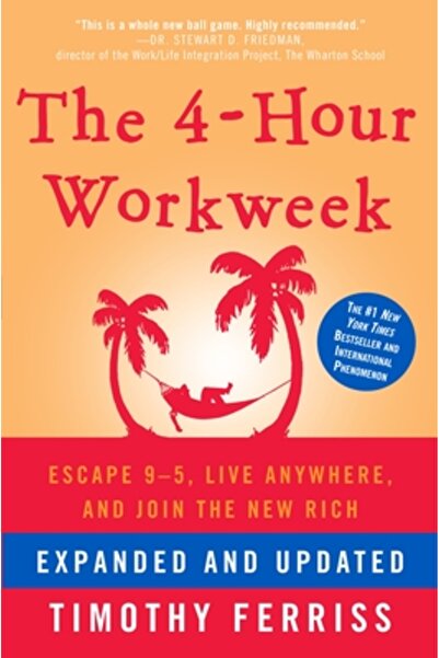 Crown Publishing Group (Ny) The 4-Hour Workweek: Escape 9-5, Live Anywhere, and Join the New Rich
