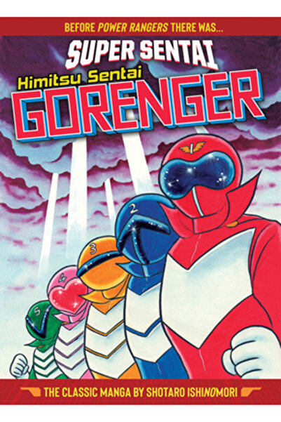 Seven Seas Pr Super Sentai: Himitsu Sentai Gorenger - The Classic Manga Colle...