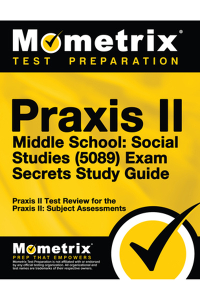 John Wiley & Sons Inc Praxis II Middle School: Social Studies (0089) Exam Sec...