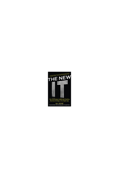 Mcgraw Hill Book Co The New It: How Technology Leaders Are Enabling Business Strategy in the Digital Age