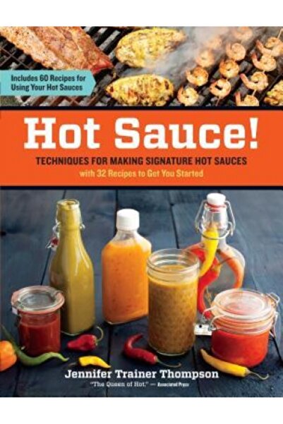Kessinger Pub Llc Hot Sauce!: Techniques for Making Signature Hot Sauces
