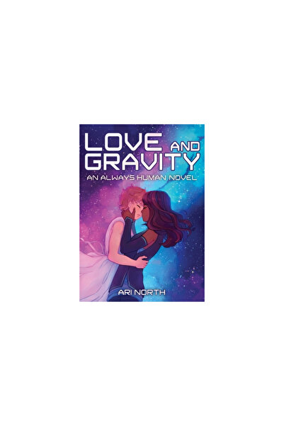 Little Bee Books Love and Gravity: A Graphic Novel (Always Human, #2)