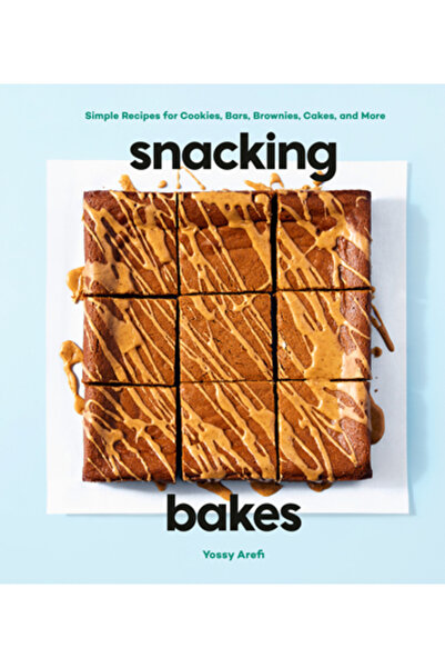 Potter Clarkson N Snacking Bakes: Simple Recipes for Cookies, Bars, Brownies, Cakes, and More