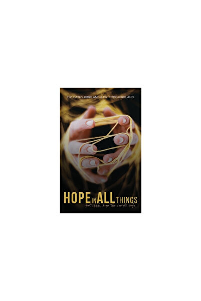 Lucid Books Hope In All Things: but shhh, Keep the Secrets Safe