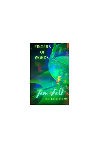 Blurb Inc Fingers of Words: Selected Poems