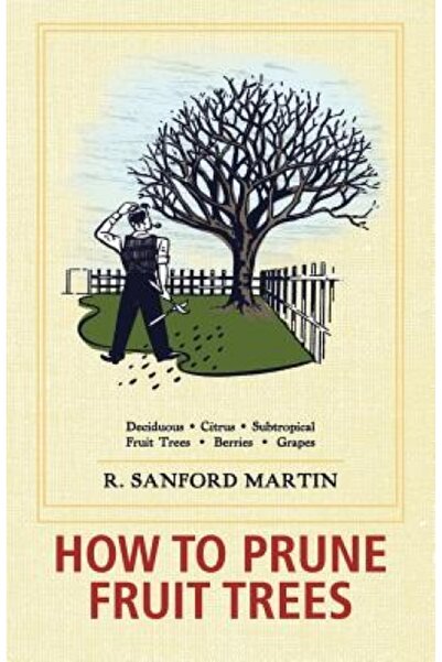 Kessinger Pub Llc How to Prune Fruit Trees, Twentieth Edition