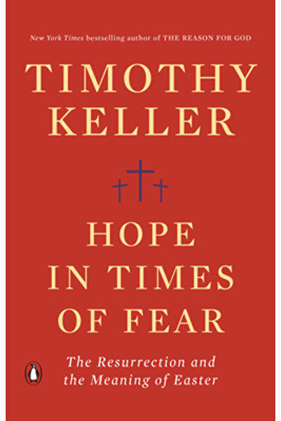 Penguin Group Hope in Times of Fear: The Resurrection and the Meaning of Easter