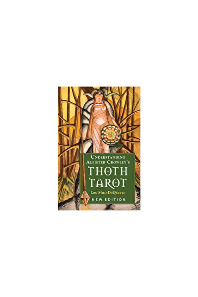 Weiser Books Understanding Aleister Crowley's Thoth Tarot: New Edition