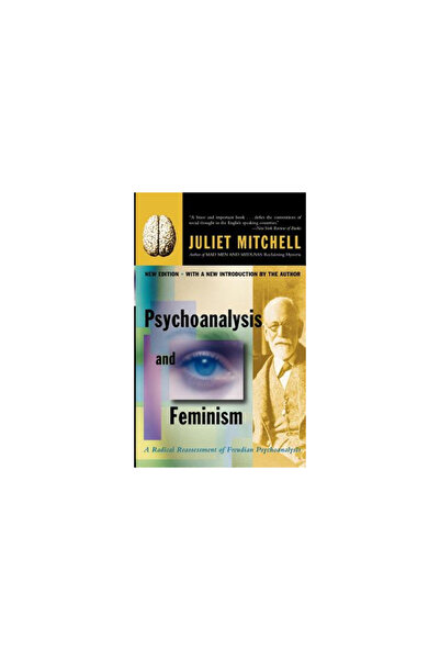 Basic Books Psychoanalysis and Feminism a Radical Reassessment of Freudian Ps...