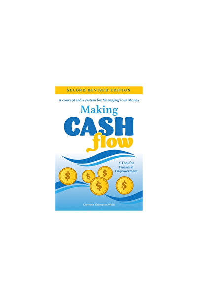 Planet Pr Making Cash Flow: A concept and a system for Managing Your Money