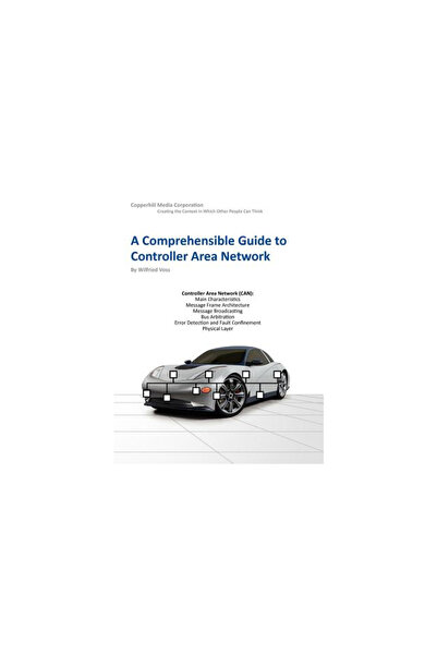 Copperhill Media Corporation A Comprehensible Guide to Controller Area Network