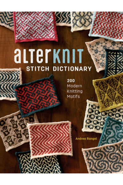Interweave Pr Alterknit Stitch Dictionary: 200 Modern Knitting Motifs